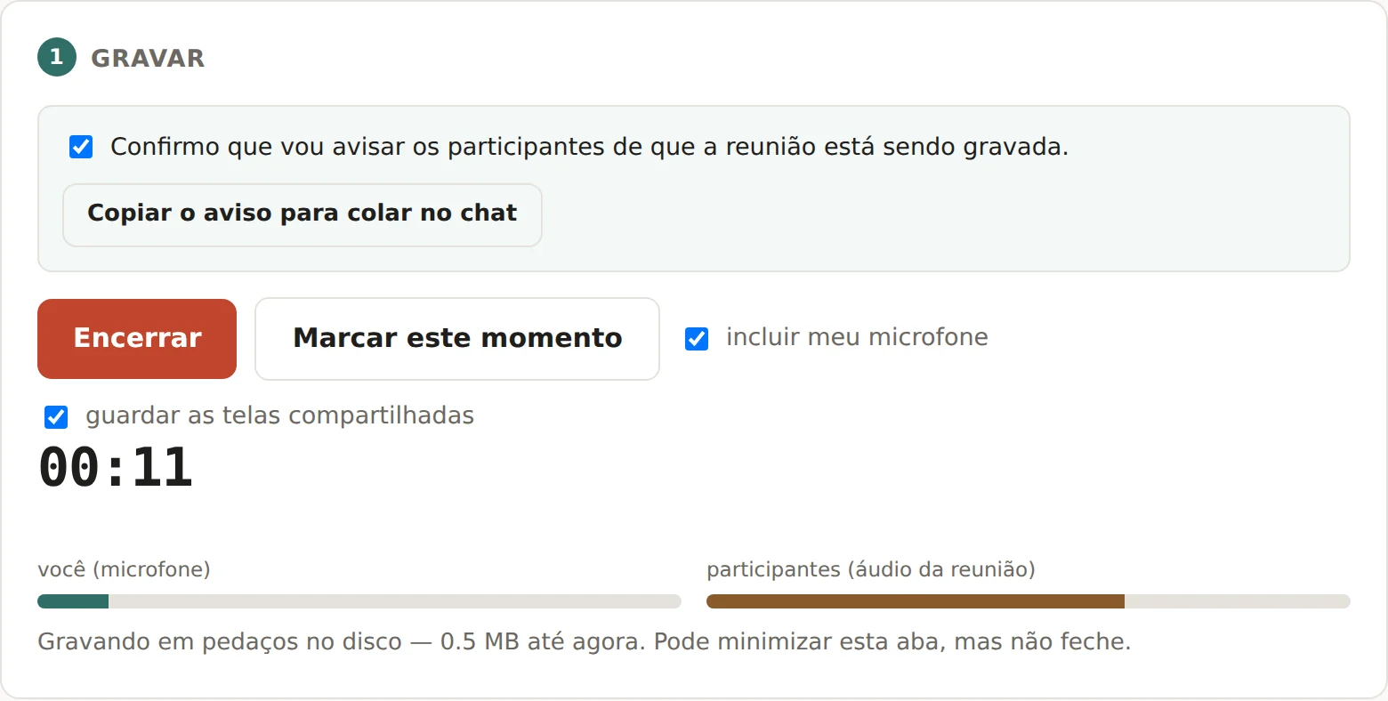 A ferramenta gravando: cronômetro, medidores separados para o microfone e para o áudio da reunião, e quanto já foi gravado em disco.